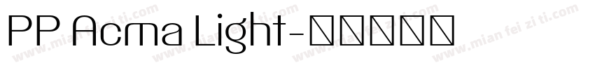 PP Acma Light字体转换